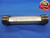 1 9/16 32 2B THREAD PLUG GAGE 1.5625 GO NO GO P.D.'S = 1.5422 & 1.5475