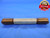 15/16 32 NS 3 SET THREAD PLUG GAGE .9375 GO NO GO P.D.'S = .9172 & .9136 UNS-3