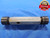 1.0313 32 UNS 2B THREAD PLUG GAGE 1 1/32 1.0312 GO NO GO P.D.'S= 1.0110 & 1.0159