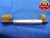 1/2 20 NF OVERBASIC THREAD PLUG GAGE .5 GO NO GO P.D.'S = .4690 & .4738 UNF