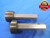BUDGET 2 11/32 14 NS 2 THREAD PLUG GAGE 2.34375 GO NO GO PD'S = 2.2973 & 2.3039