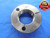 2" 11 1/2 NS THREAD RING GAGE 2.0 GO ONLY P.D. = 1.9435 UNS 3A INSPECTION TOOL
