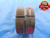 .743 48 UNS 3A THREAD RING GAGES GO NO GO P.D.'S = .7295 & .7271 3/4 UNDERSIZE - DW3101BU