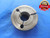 1" 12 UNF 3A VERMONT THREAD RING GAGE 1.0 NO GO ONLY P.D. = .9415 NF-3A TOOL - DW3438RD