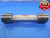 1 15/16 12 NS 3A SET THREAD PLUG GAGE 1.9375 GO NO GO P.D.'S = 1.8834 & 1.8789 - DW3950RD