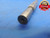 .4492 & .4521 PIN PLUG GAGE GO NO GO .4375 +.0117 OVERSIZE 7/16 11.410 mm TOOL