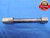 .9040 & .9160 CLASS X PIN PLUG GAGE GO NO GO .9063 -.0023 UNDERSIZE 29/32 22.962