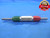.2900 & .3000 PIN PLUG GAGE GO NO GO .2813 +.0087 OVERSIZE 9/32 7.366 .290 .300