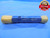 13/16 18 2B THREAD PLUG GAGE .8125 GO NO GO P.D.'S = .7764 & .7824 QUALITY TOOL - DW4749RD