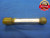 13/16 18 UNS 3B THREAD PLUG GAGE .8125 GO NO GO P.D.'S = .7764 & .7809 NS-3B - DW4742RD