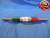 9.050 & 9.250 METRIC PIN PLUG GAGE GO NO GO 9.000 +.050 9 mm .3563 9.05 9.25