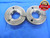 1 11/16 48 NS 2A THREAD RING GAGES 1.6875 GO NO GO P.D.'S = 1.6740 & 1.6696 - DW5772RD