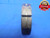 1 1/2 10 UNS 2A THREAD RING GAGE 1.5 NO GO ONLY P.D. = 1.4267 NS-2A INSPECTION - DW6317RD