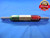 .3410 & .3500 CL X PIN PLUG GAGE GO NO GO .3438 -.0028 UNDERSIZE 11/32 8.890 mm