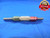 .4594 & .4614 CL X PIN PLUG GAGE GO NO GO .4688 -.0094 UNDERSIZE 15/32 11.720 mm