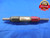 .4170 & .4340 CL Z PIN PLUG GAGE GO NO GO .4063 +.0107 OVERSIZE 13/32 11.024 mm