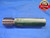 1 1/4 7 NC SET THREAD PLUG GAGE 1.25 GO ONLY P.D. = 1.1572 UNC 3A INSPECTION - DW8710BU