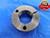1 15/16 18 NS THREAD RING GAGE 1.9375 GO ONLY P.D. = 1.9014 1 15/16"-18 UNS 3A - DW10599RD