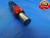 .670 & .673 PIN PLUG GAGE GO NO GO .6719 +.0011 OVERSIZE 43/64 17 mm .6700 .6730 - DW11315BU