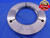 5 3/4 6 UNR 2A THREAD RING GAGE 5.75 NO GO ONLY P.D. = 5.6277 5.750 5.7500 CHECK - DW11630AB1