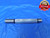 0.6875 & 0.6885 PIN PLUG GAGE GO NO GO ONSIZE 11/16 17.463 mm   - JR0176AC1