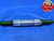 .5005 & .5010 PIN PLUG GAGE GO NO GO .5000 +.0005 OVERSIZE 1/2 12.725 mm  .501 - JR0263AC1