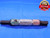 .5615 & .5625 PIN PLUG GAGE GO NO GO ONSIZE 9/16 14.262 mm .56150 .56250 - MB0239AC1