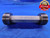 2 1/8 16 3B LEFT HAND THREAD PLUG GAGE 2.125 GO NO GO P.D.'S = 2.0844 & 2.0896  - DW11698AD1