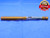 .3447 & .346 PIN PLUG GAGE GO NO GO .3438 +.0009 11/32 8.788 mm .3460 EXTRA LONG - MB0419AC1