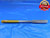 .5640 PIN PLUG GAGE .5625 +.0015 OVERSIZE 9/16 14.326 mm .564 - AR0365AC1