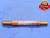 .203 & .205 PIN PLUG GAGE GO NO GO .2031 -.0001 UNDERSIZE 13/64 5 mm .2030 .2050 - MB1918AC1