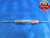 .1575 & .158 PIN PLUG GAGE GO NO GO .1563 +.0012 OVERSIZE 5/32 4 mm .1580 - AR1408AC1