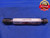 3/8 18 NPSI PIPE THREAD PLUG GAGE .375 GO NO GO P.D.'S = .6240 & .6292 .3750 - DW12591LVR