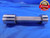 1.8488 & 1.8502 CL XX PIN PLUG GAGE GO NO GO 1.8438 +.0050 1 27/32 47 mm CHECK - DW12703AD1