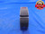 .987 x 1 mm (25.4) THREAD RING GAGE .9870 GO ONLY P.D. = .9619 INSPECTION CHECK - DW13085AG1