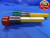 M44 X 1.5 5h4h VERMONT SET THREAD PLUG GAGE 44.0 GO NO GO PD'S = 43.026 & 42.908 - DW13222AP1