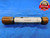 .9055 & .924 PIN PLUG GAGE GO NO GO .9063 -.0008 UNDERSIZE 29/32 23 mm .9240 - MB3587AP1