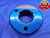 1 13/16 16 NS LEFT HAND THREAD RING GAGE 1.8125 GO ONLY P.D. = 1.7719 L.H. 3A - DW13520RD