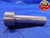 SHOP MADE 1 1/2 18 UN ALUMINUM THREAD PLUG GAGE 1.5 GO ONLY P.D. = 1.4647 2B 3B - DW13745AD1