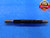 1/4 22 UNS 3B SPECIAL THREAD PLUG GAGE .25 .250 GO NO GO P.D.'S = .2205 & .2243 - DW13931AX1