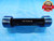 1.563 18 UNS 3B MODIFIED N08 LOCKNUT THREAD PLUG GAGE GO NO GO = 1.5320 & 1.5375 - DW14772AG2
