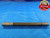 .5770 & .5810 PIN PLUG GAGE GO NO GO .5781 -.0011 37/64 14.757 .577 .581 SHOP MADE - DW15074AP1
