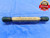 1/2 20 UNF 2A MINUS .001 SET THREAD PLUG GAGE .5 GO NO GO P.D.'S = .4652 & .4609 - DW15290LVR
