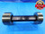 2.928 10 UNS THREAD PLUG GAGE 2.9280 GO NO GO P.D.'S = 2.8520 & 2.8609 CHECK - DW15602RD