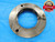 4 1/4 16 UN 3A THREAD RING GAGE 4.25 4.250 4.2500 NO GO ONLY P.D. = 4.2050 CHECK - DW15901RD