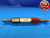 .505 & .520 PIN PLUG GAGE GO NO GO .5000 +.0050 OVERSIZE 1/2 13 mm .5050 .5200 - DW15989AZ1