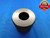 .7505 CLASS X MASTER PLAIN BORE RING GAGE .7500 +.0005 OVERSIZE 3/4 19 mm CHECK - DW16367LVR
