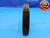 3 3/4 16 N 3 THREAD RING GAGE 3.75 3.750 3.7500 GO ONLY P.D. = 3.7094 UN-3A - DW16223RD