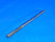 APT .2740" O.D. HSS CHUCKING REAMER 1/4 SHANK 6 FLUTE 1 1/2 LOC 6" OAL USA - AR7949AT2