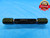 1" 18 UNS SPECIAL SET THREAD PLUG GAGE 1.0 1.00 GO NO GO P.D.'S = .9585 & .9538 - DW17034AW2